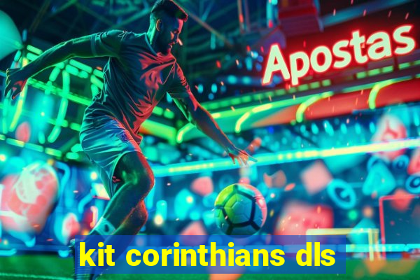 kit corinthians dls